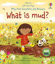 Load image into Gallery viewer, Very First Questions and Answers: What is Mud?