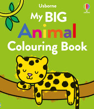 Load image into Gallery viewer, My Big Animal Colouring Book