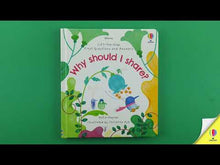Load and play video in Gallery viewer, Lift-the-Flap First Questions and Answer Why should I share?(Board Book)