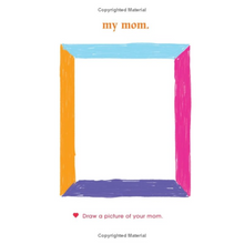 Load image into Gallery viewer, I Love My Mom Because: A Color & Activity Book-Hardcover