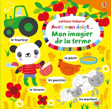 Load image into Gallery viewer, Avec mon doigt... Mon imagier de la ferme