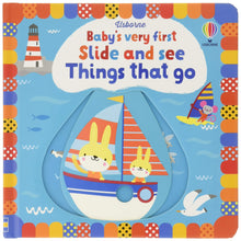 Load image into Gallery viewer, Baby's Very First Slide and See Things That Go (Board book)