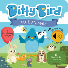 Load image into Gallery viewer, DITTY BIRD - CUTE ANIMALS TOUCH, FEEL & LISTEN (Board book)