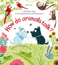 Load image into Gallery viewer, Lift-the-Flap First Questions and Answers How Do Animals Talk?（Board Book）
