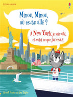 Minou, Minou, où est-tu allé? À New York je suis allé et voici ce que j'ai visité