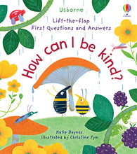 Load image into Gallery viewer, Lift-the-Flap First Questions &amp; Answers How Can I Be Kind（Board Book）
