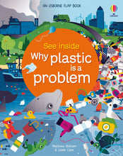 Load image into Gallery viewer, See Inside Why Plastic is a Problem (Hardcover)
