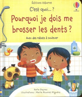 C'est quoi... pourquoi je dois me brosser les dents?