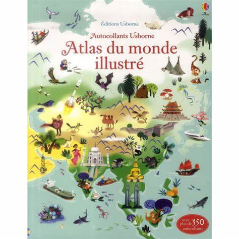 Atlas du monde illustre avec autocollants